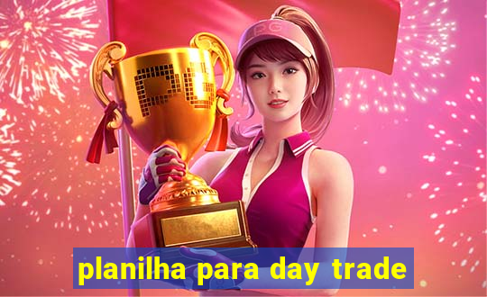 planilha para day trade